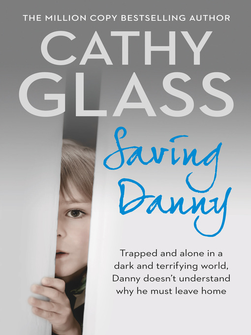 Title details for Saving Danny by Cathy Glass - Available